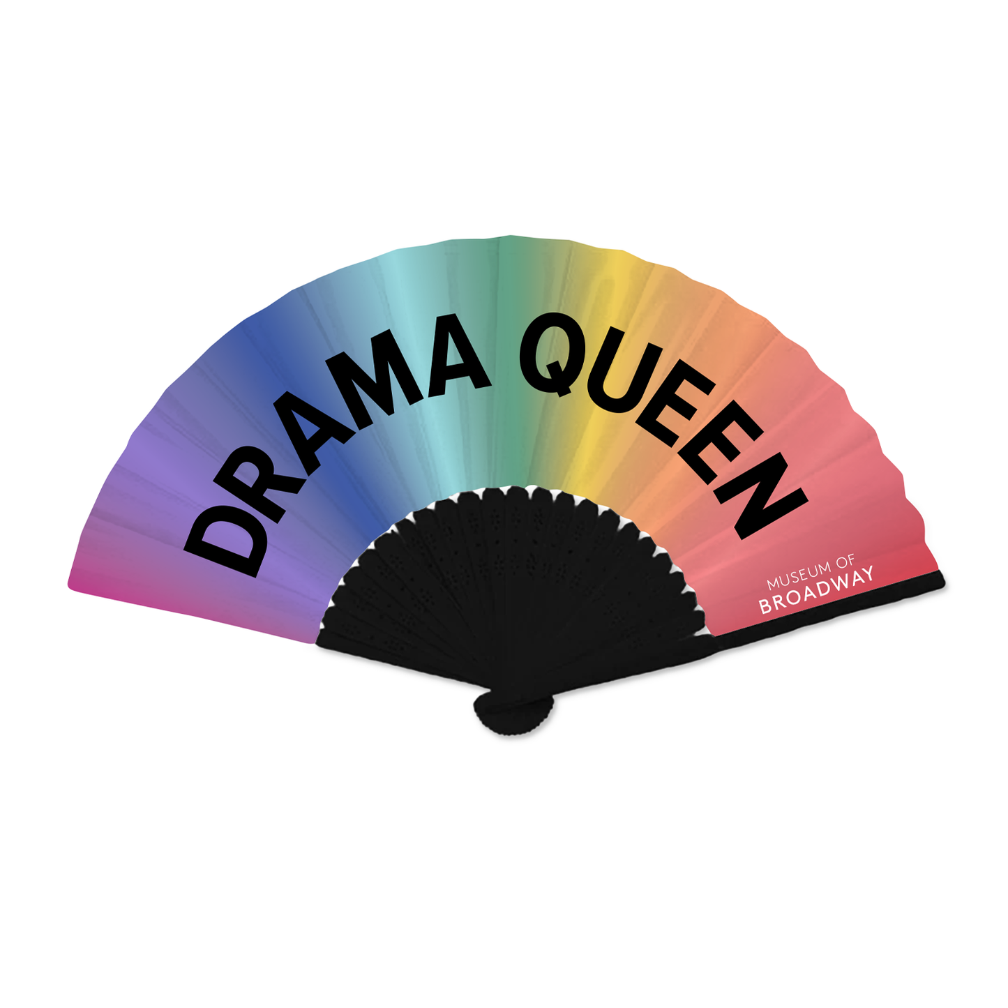 MUSEUM OF BROADWAY Drama Queen Fan