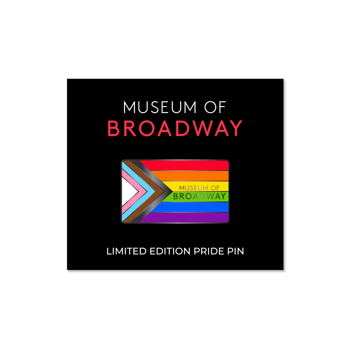 MUSEUM OF BROADWAY Pride Pin