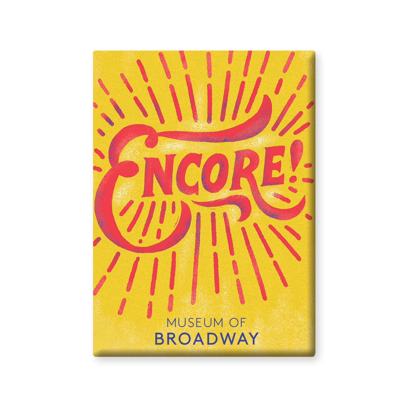 MUSEUM OF BROADWAY ENCORE BUTTON MAGNET